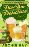 [Olive or Twist Mystery 01] • Dive Bar Detective · an "Olive or Twist" Mystery ("Olive or Twist" Mystery Series Book 1)